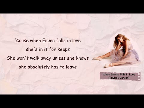 Taylor Swift - When Emma Falls in Love (Taylor’s Version) (Lyric Video)