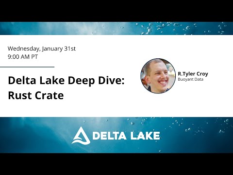 Delta Lake Deep Dive: Rust Crate
