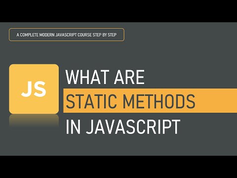 What are Static methods in JavaScript