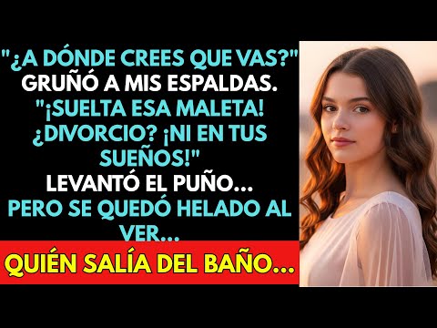 "¡Ni Se Te Ocurra Pedir El Divorcio!" Mi Esposo Levantó El Puño Cuando Hacía Las Maletas — Pero...