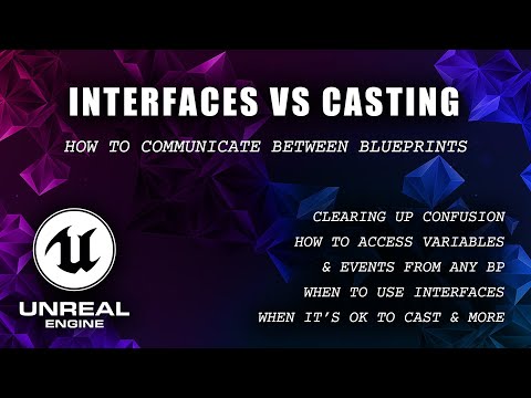 Unreal Engine 5 - How to Communicate Between Blueprints | Interfaces vs Casting & How to Use
