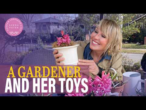 A Gardener And Her Favorite Toys | Linda Vater 🌿
