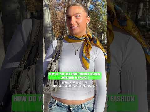 🎥🇪🇸🇫🇷HOW A PARISIAN SEES MADRID FASHION