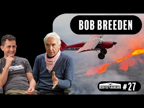 Bob Breeden - Bush Flying, Iceland, Patagonia and Alaska