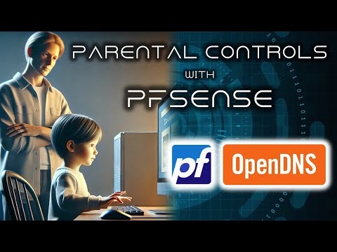 Implement Parental Controls with pfSense and OpenDNS