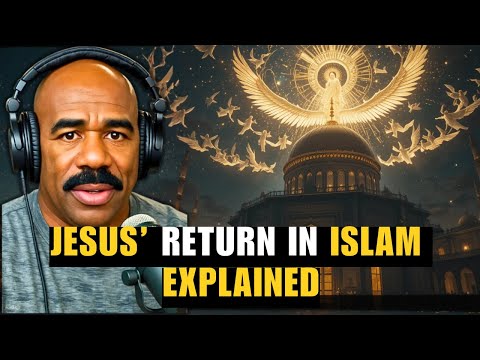 Steve Harvey Talks About the Return Of Jesus In Islam