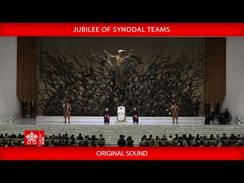 Jubilee of Synodal Teams, October 24, 2025