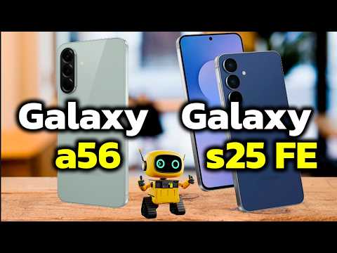 Rendimiento, Cámara, Batería y 8K | Galaxy A56 vs Galaxy S25 FE
