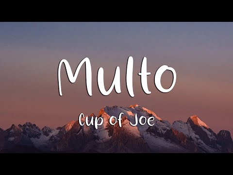 Cup of Joe - Multo (Lyrics)