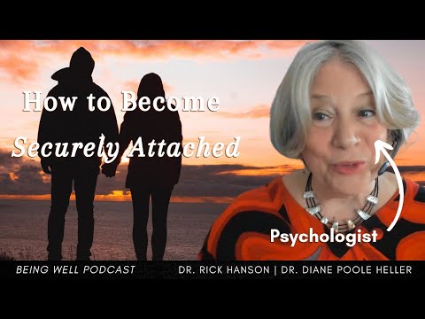 How to Heal Your Attachment Wounds | Being Well Podcast, Dr. Diane Poole Heller