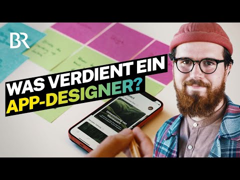 Apps fürs Handy gestalten: So viel verdient ein angestellter App Designer | Lohnt sich das? I BR