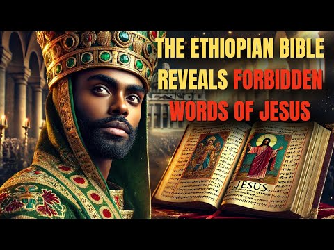 Why Does Only The Ethiopian Bible Reveal The Hidden Truth About The Teachings Of Jesus?