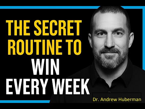 Dr. Andrew Huberman: The Secret Routine to Win Every Week