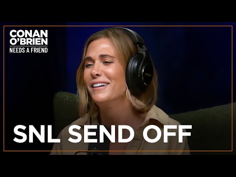 Kristen Wiig Couldn’t Watch Her SNL Send Off For A Year | Conan O'Brien Needs A Friend