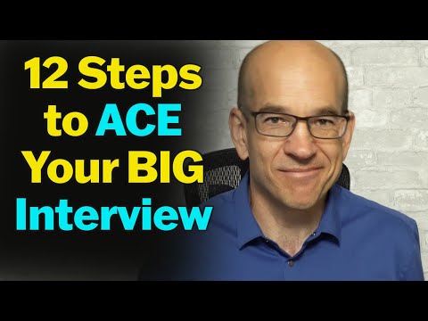 12 Steps to Acing Your Big Interview