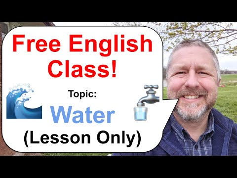 Let's Learn English! Topic: Water! ππ° - Lesson Only - Free English Class!