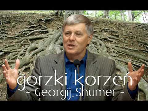 GORZKI KORZEŃ - Georgij Shumer | Горький корень - Георгий Шумер