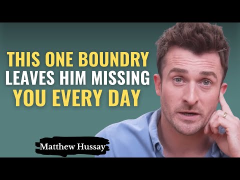 This One Boundary Leaves Him Missing You Every Day | Matthew Hussey