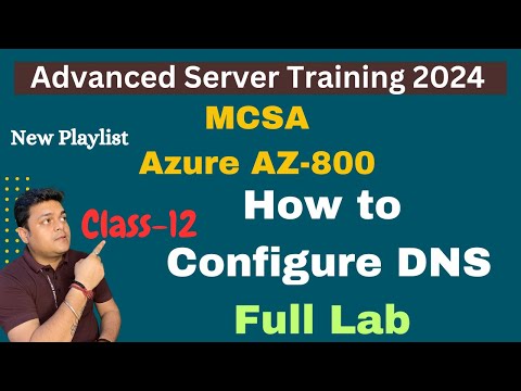 How to Configure DNS Service Step by Step Guide !Azure AZ-800 ! MCSA 2024 !
