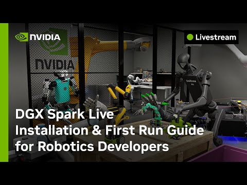 DGX Spark Live: Installation & First Run Guide for Robotics Developers