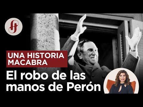 El robo de las manos de Perón: una historia macabra Ep. 55 ¿Qué pasó con lo que pasó? #janiot
