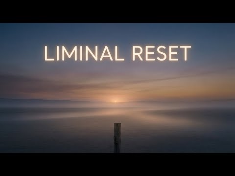 The Liminal Reset | Year-End Nervous System Decompression