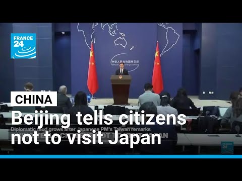 China tells citizens not to visit Japan as Taiwan row grows • FRANCE 24 English