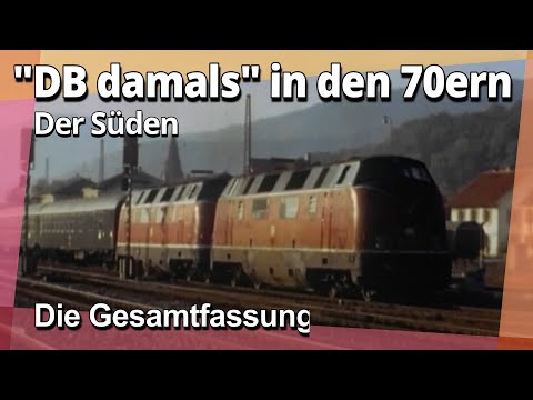 "DB damals" Der Süden, als Gesamt-Film