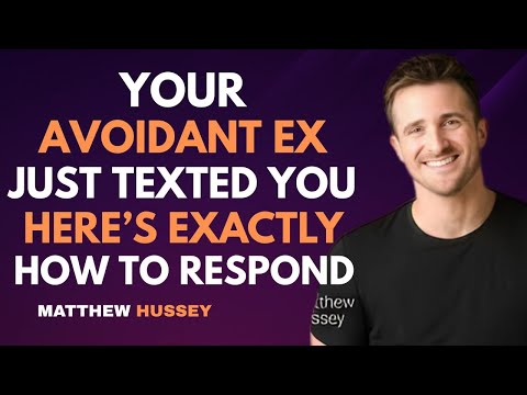 Your Avoidant Ex Just Texted You – Here’s EXACTLY How to Respond! | Matthew Hussey