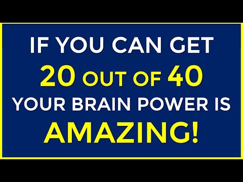 IF YOU CAN GET 20 OUT OF 40, YOUR BRAIN POWER IS AMAZING! GK #challenge
