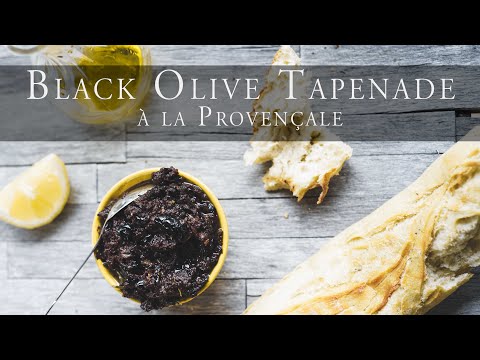 How to make BLACK OLIVE TAPENADE in Provence