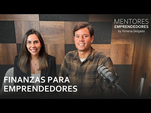 Finanzas Para Emprendedores - Mentores Emprendedores #41