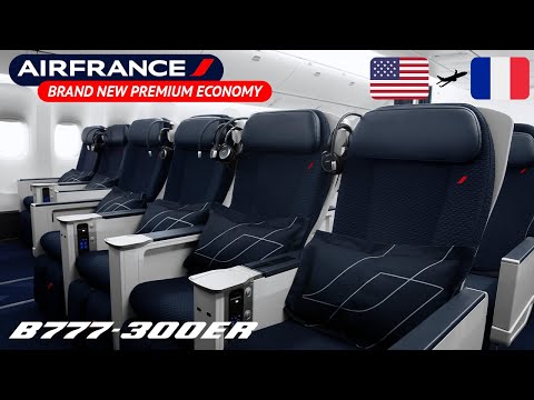 BRAND NEW Air France Premium Economy on the 777-300ER from New York to Paris