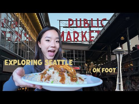 72 hours eating and exploring Seattle (on foot!)