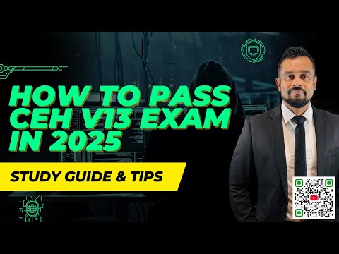 How to Pass CEH v13 Exam in 2025 – Study Guide & Tips