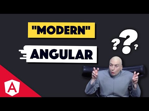 WTF is "modern" Angular development?