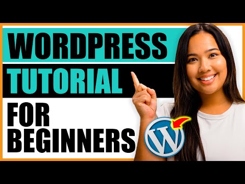 WordPress Tutorial - How to Make a WordPress Website for Beginners