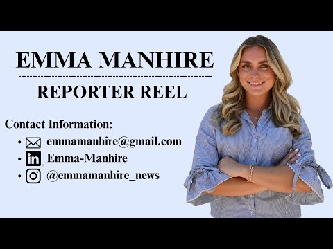 Reporter Reel Emma Manhire Fall 2025