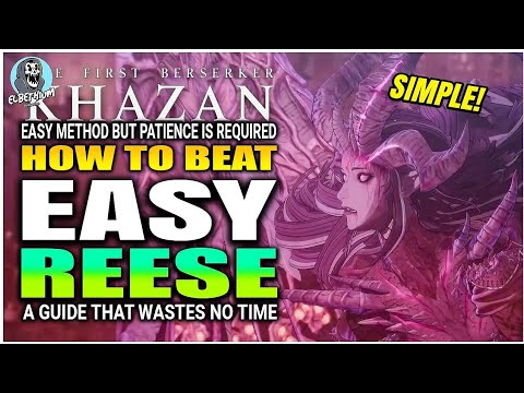 BEST HOW TO BEAT Reese Boss VERY EASY GUIDE | The First Berserker Khazan