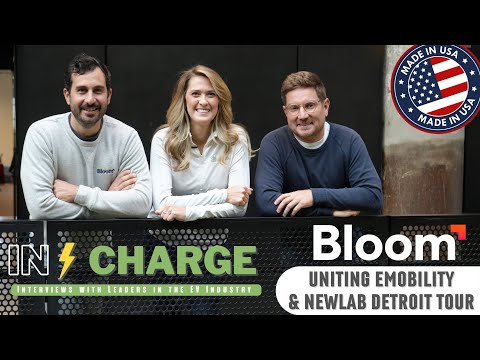 Building an American eMobility Ecosystem | IN CHARGE with Bloom