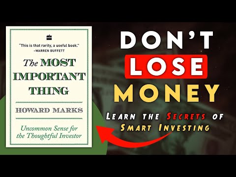 The Most Important Thing – Uncommon Sense for Investors by Howard Marks | Audiobook Summary