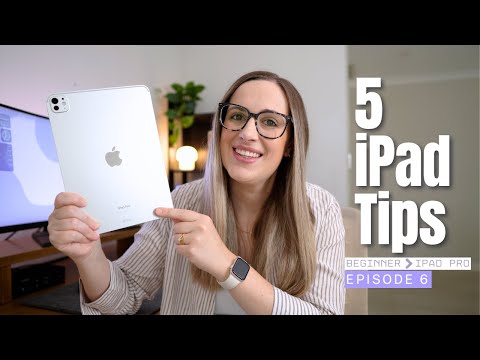 5 iPad Tips to Improve How You Use Your iPad | From Beginner to iPad Pro (EP 6)