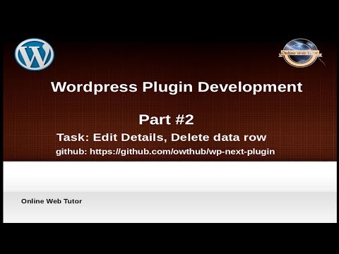 Wordpress Plugin Development for beginners Part(#2) | Edit details & Delete row data