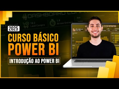 Curso Básico Power BI 2025 - Aula 1 - Introdução ao Power BI