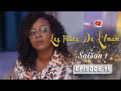 Série - Les Filles de l'imam - SAISON 1 - EPISODE 16