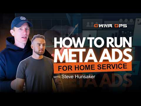 How To Run FB Ads For Home Services with Steve Hunsaker