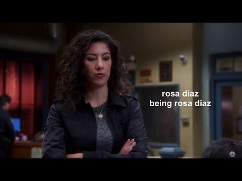 rosa diaz being rosa diaz