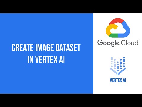 Create Image Dataset in Vertex AI