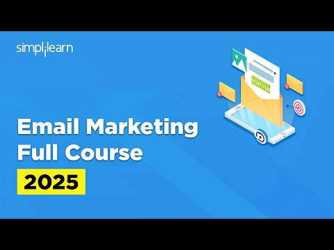 Email Marketing Full Course 2025 | Email Marketing Tutorial for Beginners | Simplilearn