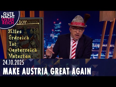 Diese Gebiete beansprucht Österreich Make Austria Great Again, Gute Nacht Österreich mit Peter Klien
